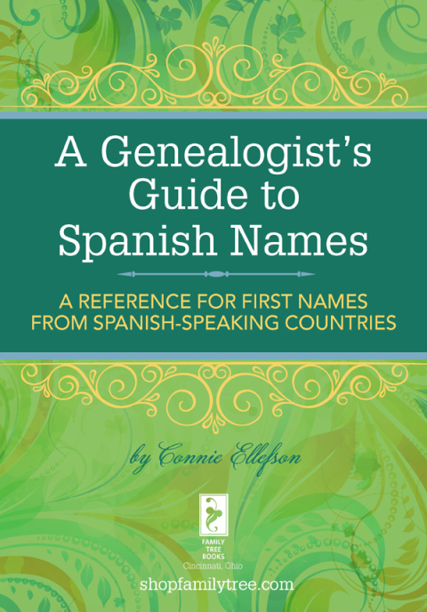 Cover image for book A Genealogist's Guide to Spanish Names