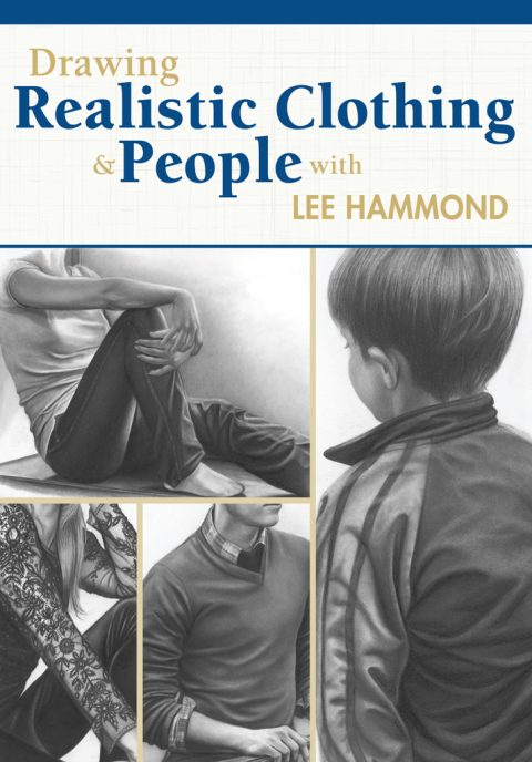 Cover image for book Drawing Realistic Clothing and People with Lee Hammond