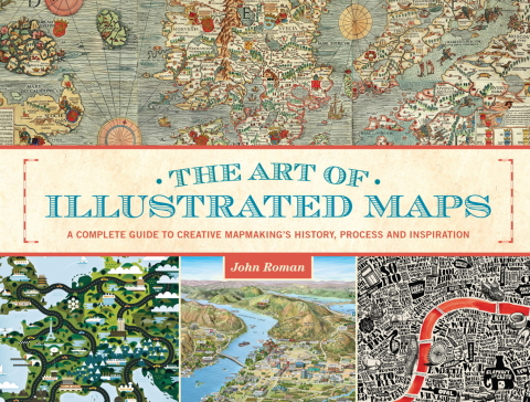 Cover image for book The Art of Illustrated Maps