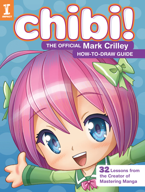 Cover image for book Chibi! The Official Mark Crilley How-to-Draw Guide