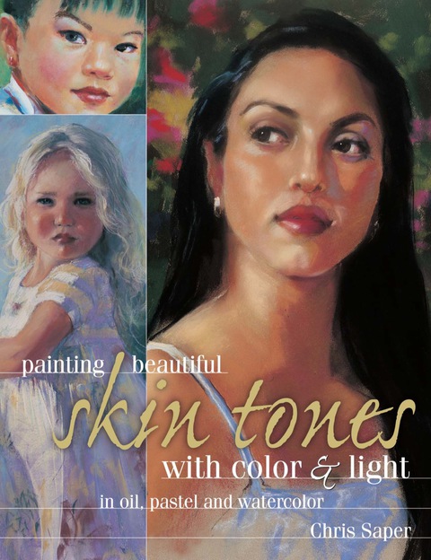 Cover image for book Painting Beautiful Skin Tones with Color & Light