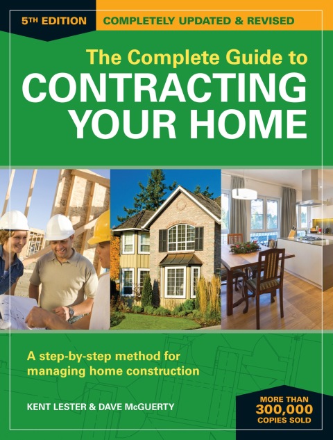 Cover image for book The Complete Guide to Contracting Your Home