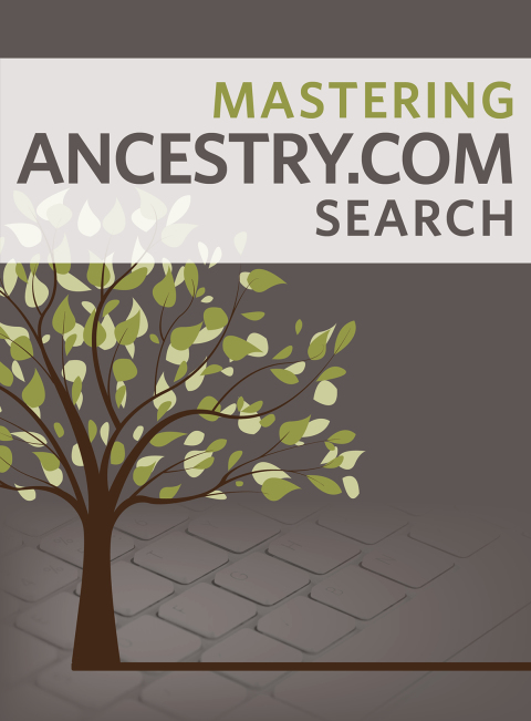 Cover image for book Mastering Ancestry.com Search