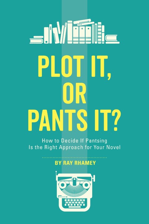 Cover image for book Plot It, or Pants It?