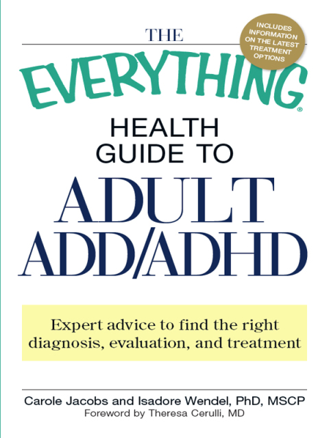 Cover image for book The Everything Health Guide to Adult ADD/ADHD