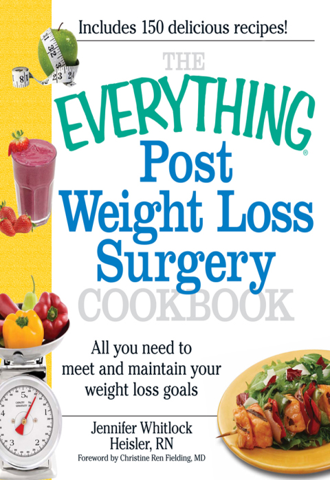 Cover image for book The Everything Post Weight Loss Surgery Cookbook