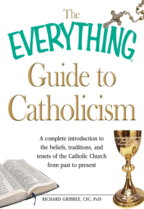 Cover image for book The Everything Guide to Catholicism