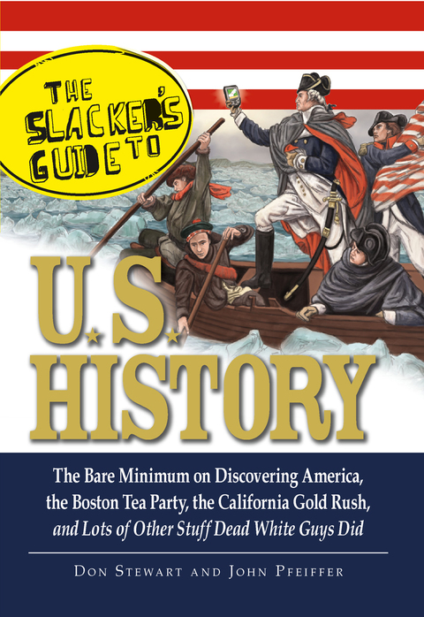 Cover image for book The Slackers Guide to U.S. History
