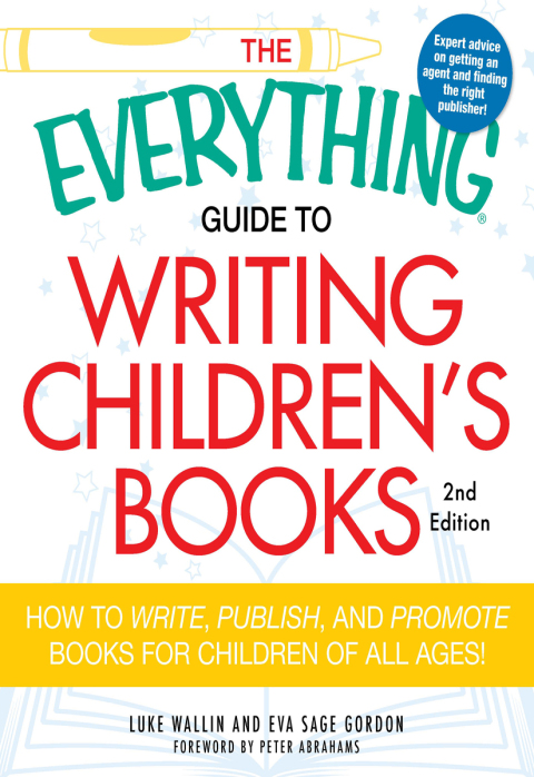 Cover image for book The Everything Guide to Writing Children's Books