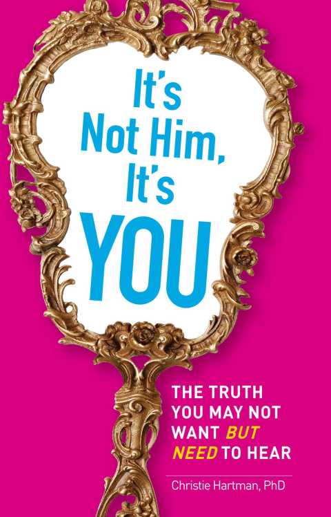 Cover image for book It's Not Him, It's You