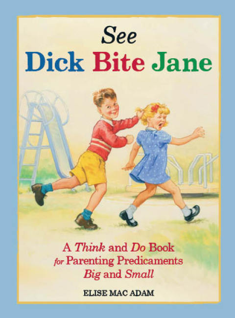 Cover image for book See Dick Bite Jane