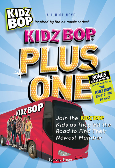 Cover image for book Kidz Bop Plus One - The  Junior Novel