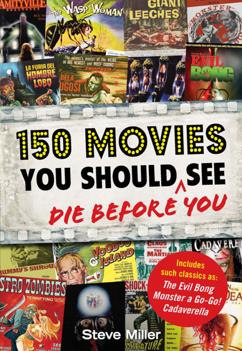 Cover image for book 150 Movies You Should Die Before You See