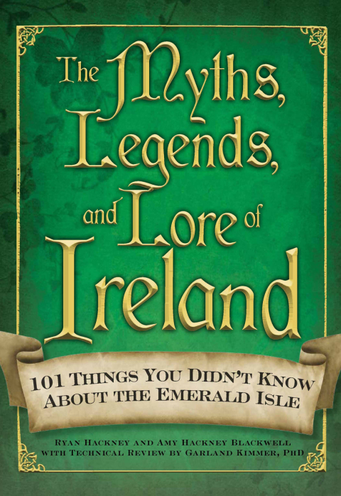 Cover image for book The Myths, Legends, and Lore of Ireland
