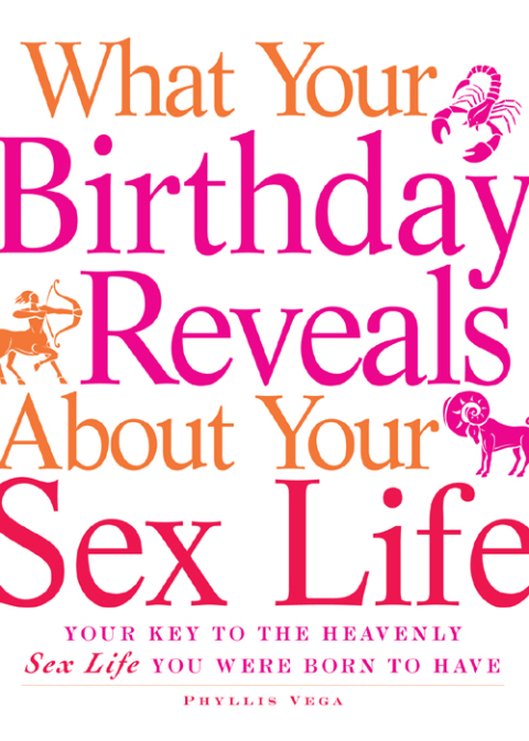 Cover image for book What Your Birthday Reveals about Your Sex Life