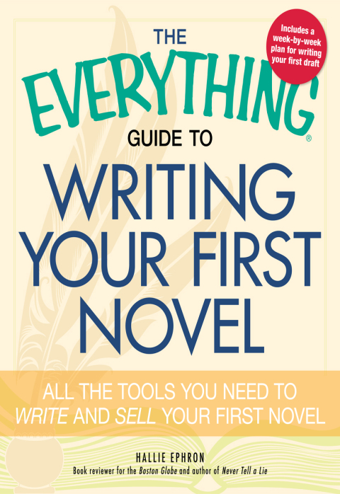 Cover image for book The Everything Guide to Writing Your First Novel