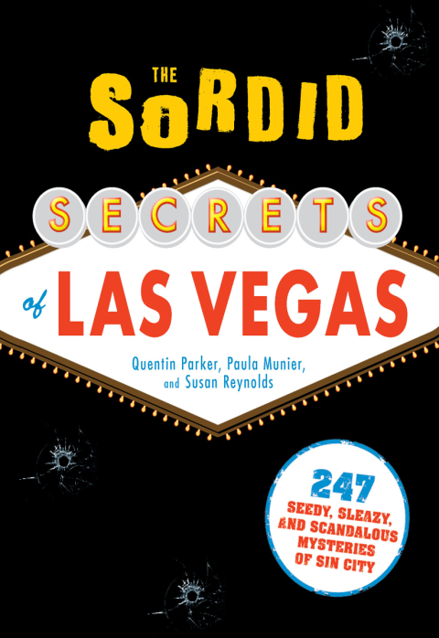 Cover image for book The Sordid Secrets of Las Vegas