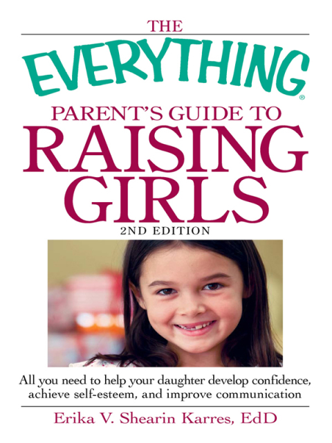 Cover image for book The Everything Parent's Guide to Raising Girls