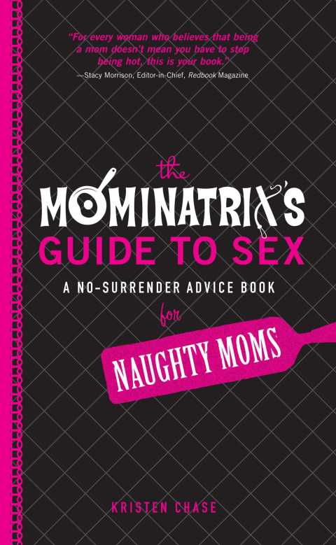 Cover image for book The Mominatrix's Guide to Sex