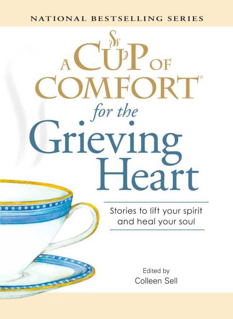 Cover image for book A Cup of Comfort for the Grieving Heart