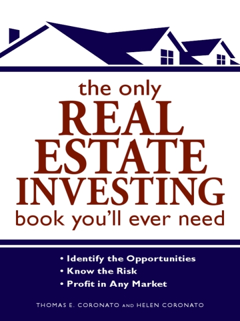 Cover image for book The Only Real Estate Investing Book You'll Ever Need