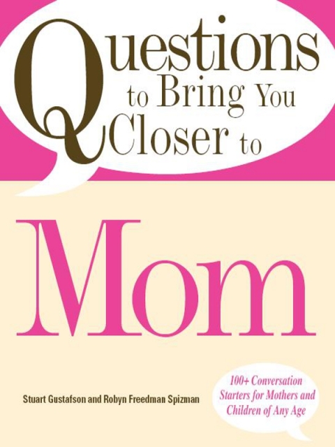 Cover image for book Questions to Bring You Closer to Mom