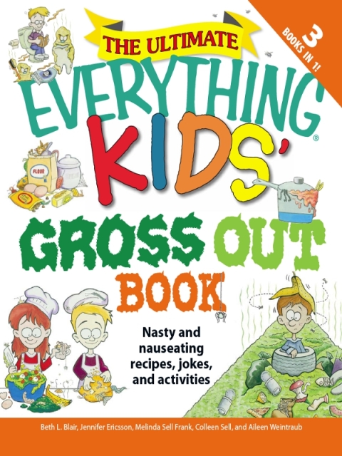 Cover image for book The Ultimate Everything Kids' Gross Out Book