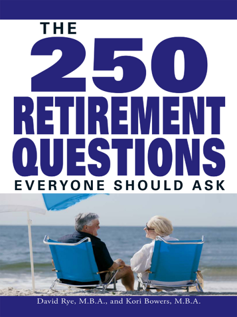 Cover image for book The 250 Retirement Questions Everyone Should Ask