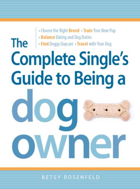 Cover image for book The Complete Single's Guide to Being a Dog Owner