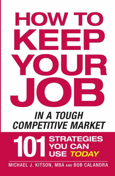 Cover image for book How to Keep Your Job in a Tough Competitive Market