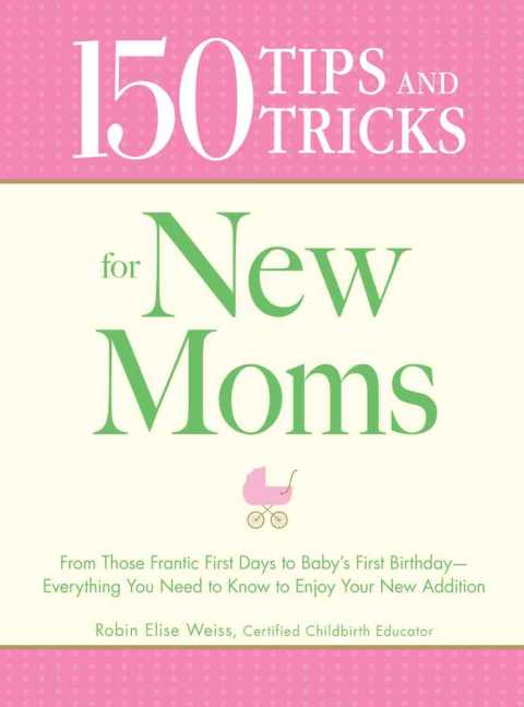 Cover image for book 150 Tips and Tricks for New Moms