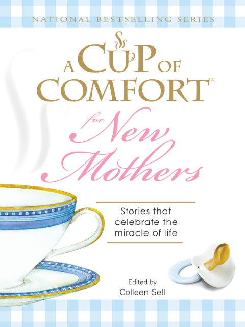 Cover image for book A Cup of Comfort for New Mothers