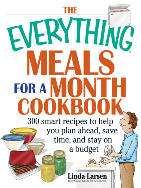 Cover image for book The Everything Meals For A Month Cookbook
