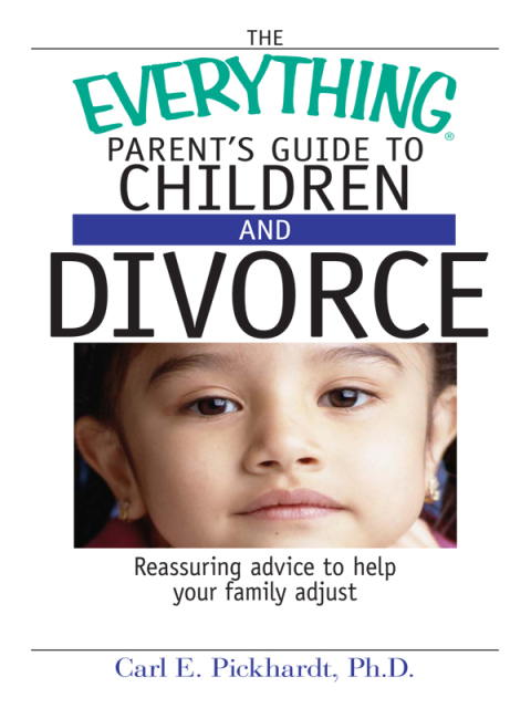 Cover image for book The Everything Parent's Guide To Children And Divorce