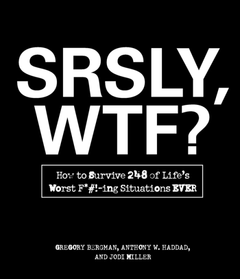 Cover image for book SRSLY, WTF?