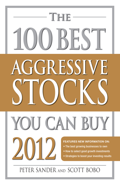 Cover image for book The 100 Best Aggressive Stocks You Can Buy 2012