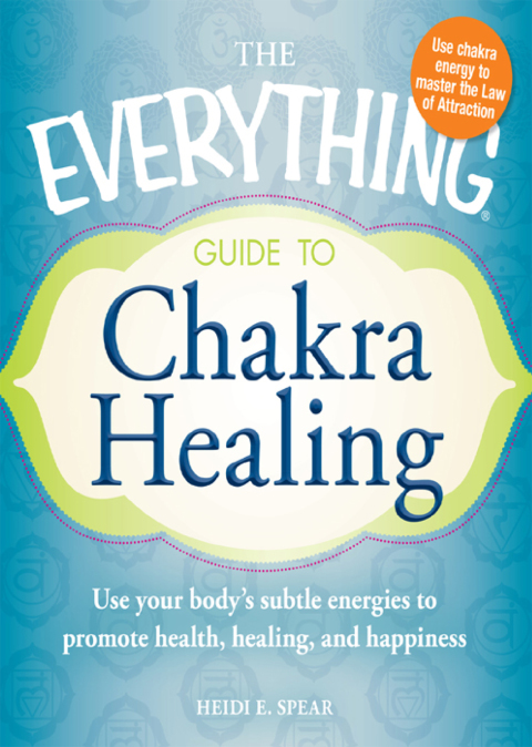 Cover image for book The Everything Guide to Chakra Healing