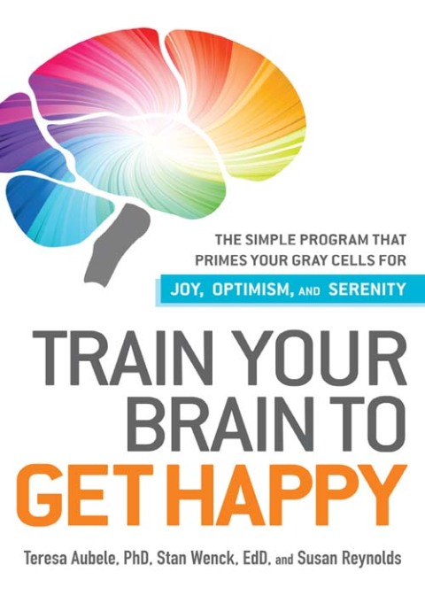 Cover image for book Train Your Brain to Get Happy