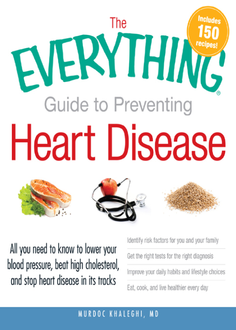 Cover image for book The Everything Guide to Preventing Heart Disease