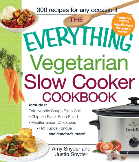 Cover image for book The Everything Vegetarian Slow Cooker Cookbook