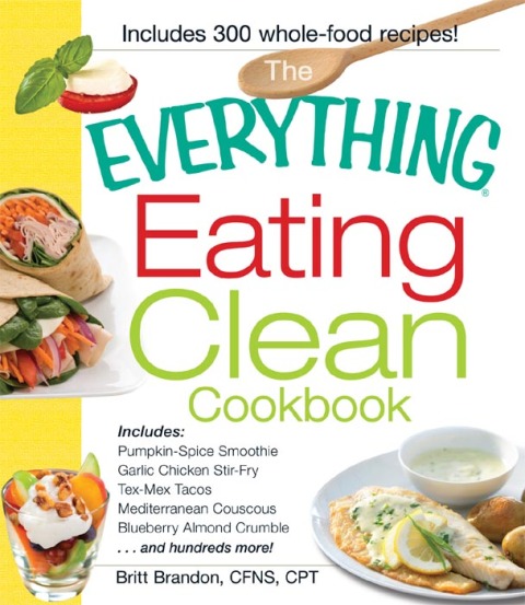 Cover image for book The Everything Eating Clean Cookbook