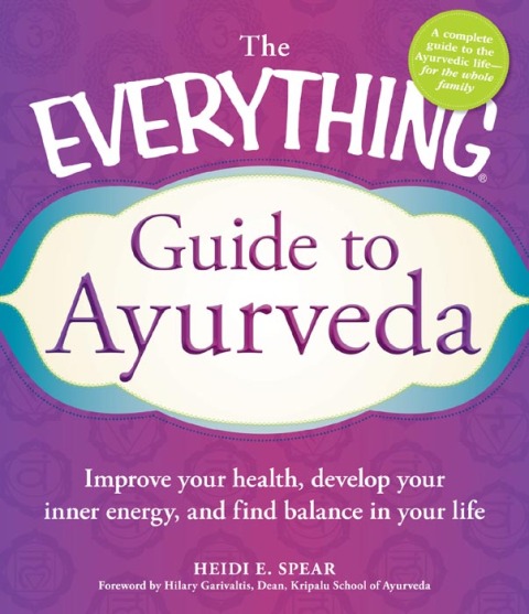Cover image for book The Everything Guide to Ayurveda