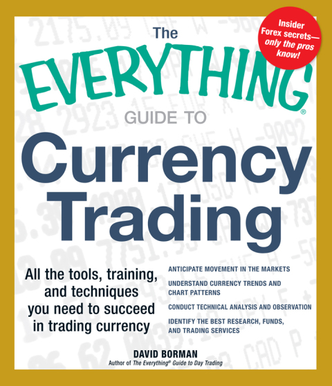 Cover image for book The Everything Guide to Currency Trading