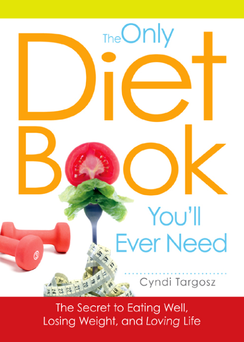 Cover image for book The Only Diet Book You'll Ever Need