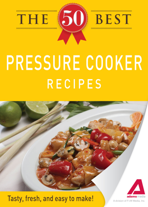 Cover image for book The 50 Best Pressure Cooker Recipes