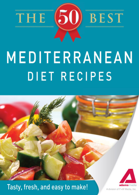 Cover image for book The 50 Best Mediterranean Diet Recipes