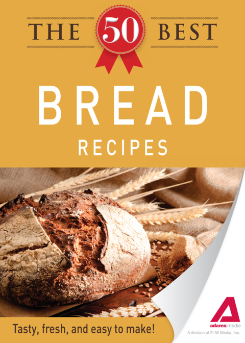Cover image for book The 50 Best Bread Recipes