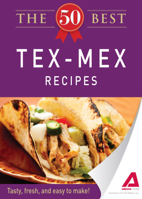 Cover image for book The 50 Best Tex-Mex Recipes