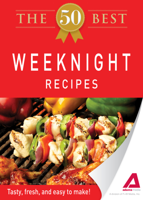 Cover image for book The 50 Best Weeknight Recipes