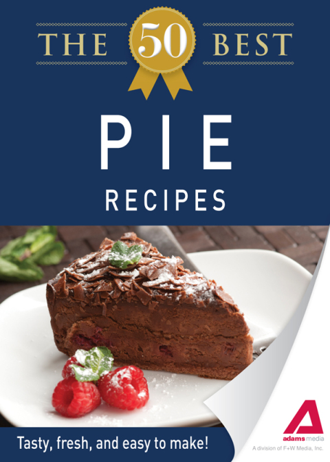 Cover image for book The 50 Best Pie Recipes